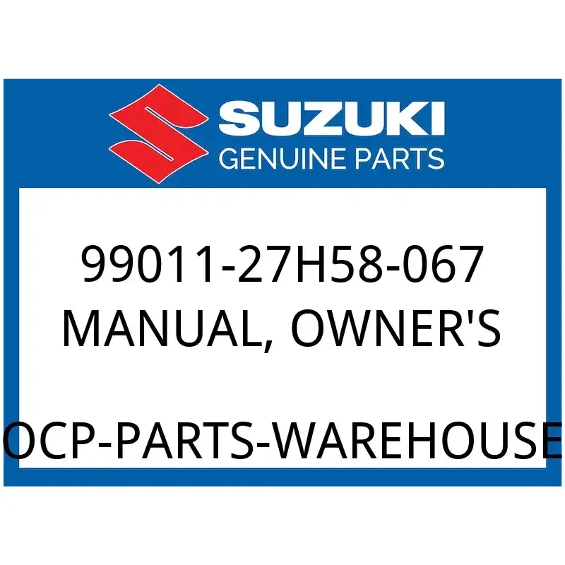 Suzuki OEM Part 99011-27H58-067 MANUAL, OWNER'S